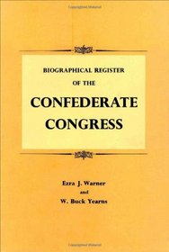 Biographical Register of the Confederate Congress