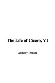 The Life of Cicero, V1