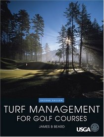 Turf Management for Golf Courses, 2nd Edition