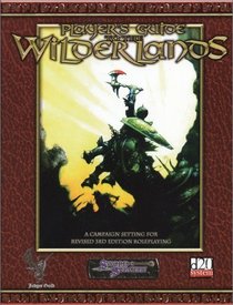 Wilderlands of High Fantasy: Player's Guide (Sword and Sorcery D20)