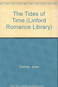 The Tides of Time (Linford Romance Library)