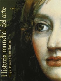 Historia Mundial Del Arte (Arte Y Estetica) (Spanish Edition)