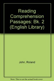 Reading Comprehension Passages: Bk. 2 (English Library)