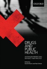 Drugs and Public Health: Australian Perspectives on Policy and Practice