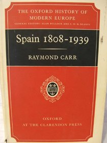 Spain 1808-1939 (Oxford History of Modern Europe)