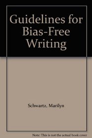 Guidelines for Bias-Free Writing
