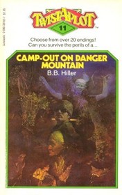 Camp-Out on Danger Mountain (Twistaplot, No 11)