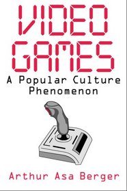 Video Games: A Popular Culture Phenomenon