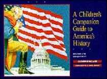 A Children's Companion Guide to America's History: History and Government