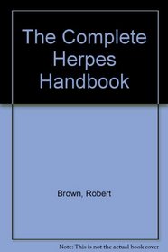 The Complete Herpes Handbook