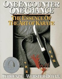 One Encounter - One Chance, the Essence of Take Nami Do Karate