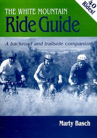 The White Mountain Ride Guide