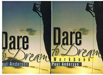 Dare to Dream Workbook : For Personal Study and Reflection
