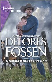 Maverick Detective Dad (Silver Creek Lawmen: Second Generation, Bk 2) (Harlequin Intrigue, No 2157)