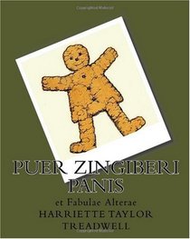 Puer Zingiberi Panis: et Fabulae Alterae (Latin Edition)