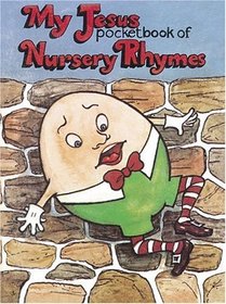 My Jesus Pocketbook Of Nursery Rhymes (Jesus Pocketbook Series)