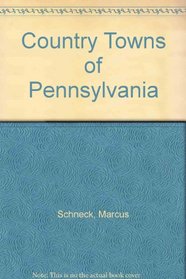 Country Towns of Pennsylvania (Country Towns)