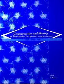 Communication and Sharing: An Introduction to Speech Communication