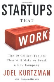 Startups That Work: Surprising Research on What Makes or Breaks a New Company