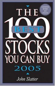 The 100 Best Stocks You Can Buy 2005 (100 Best Stocks You Can Buy)