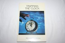 Tripping the Clock: A Practical Guide to Anti-Aging and Rejuvenation