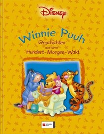 Winnie Puuh Geschichten aus dem Hundert-Morgen-Wald