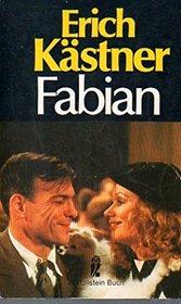 Fabian. Die Geschichte eines Moralisten. (German Edition)