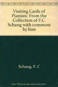 Visiting Cards of Pianists, from the collection of F.C.Schang