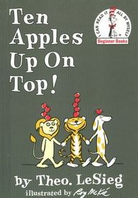 Ten Apples Up on Top (Beginner Books)