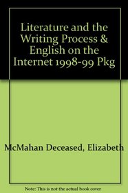 Literature and the Writing Process & English on the Internet 1998-99 Pkg