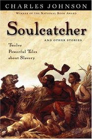 Soulcatcher: And other stories