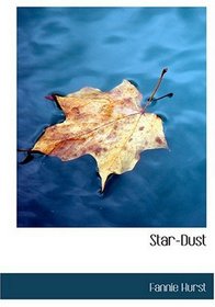 Star-Dust (Large Print Edition)