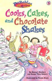 Cooks, Cakes, and Chocolate Shakes (Parables in Action, Bk 5)