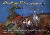 The Magic Flute: Easy Piano Picture Book (Easy Piano Picture Book Series)