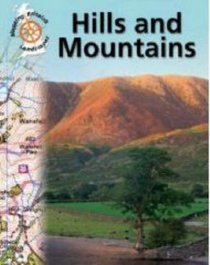 Hills and Mountains (Mapping Britain's Landscapes)