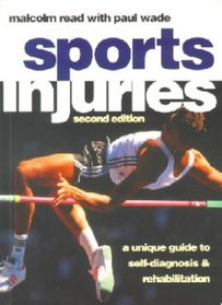 Sport Injuries: A Unique Guide to Self-Diagnosis and Rehabilitation