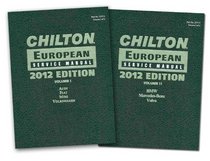 Chilton European Service Manual: 2012 Edition, Volume 1 and 2