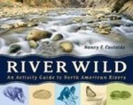 River Wild: An Activity Guide to North American Rivers