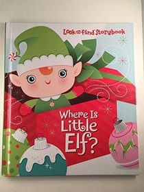 Where is Little Elf, Look and Found Storybook, Christmas Little Elf Book