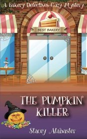 The Pumpkin Killer (Bakery Detectives, Bk 8)