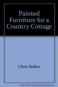 Painted Furniture for a Country Cottage (Decorative Painting #9737)