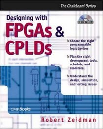 Designing with FPGAs and CPLDs