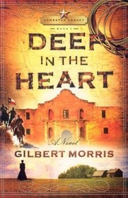 Deep in the Heart (Lone Star Legacy, Bk 1)