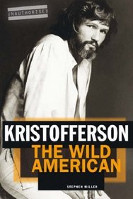 Kristofferson: The Wild American