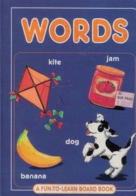 Words (A Fun to Learn Board Book)