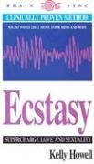Ecstasy: Supercharge Love and Sexuality