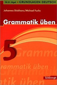 Grundlagen Deutsch. Grammatik ben. 5. Schuljahr. (Lernmaterialien)