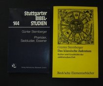 Das klassische Judentum: Kultur u. Geschichte d. rabbin. Zeit (70 n. Chr.-1040 n. Chr.) (Beck'sche Elementarbucher) (German Edition)