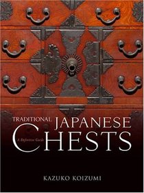 Traditional Japanese Chests: A Definitive Guide