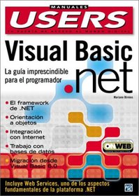 Visual Basic .NET Manual del Programador: Manuales Users, en Espanol / Spanish (Manuales Users)